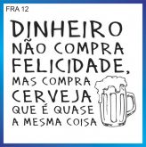 FRA 12 - Dinheiro Cerveja - 54cmx45cm