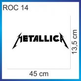 ROC 14 - METALLICA - 45cmx13,5cm