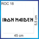 ROC 18 - IRON MAIDEN - 45cmx5,5cm